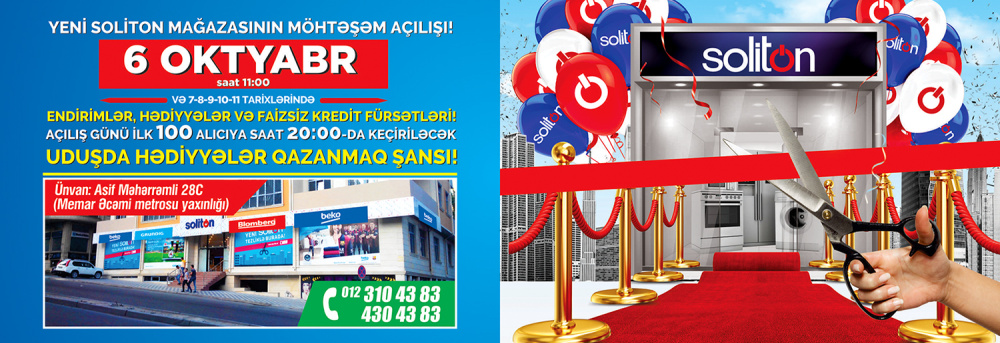 TEZLİKLƏ! YENİ SOLİTON MEMAR ƏCƏMİ MAĞAZASININ AÇILIŞI!