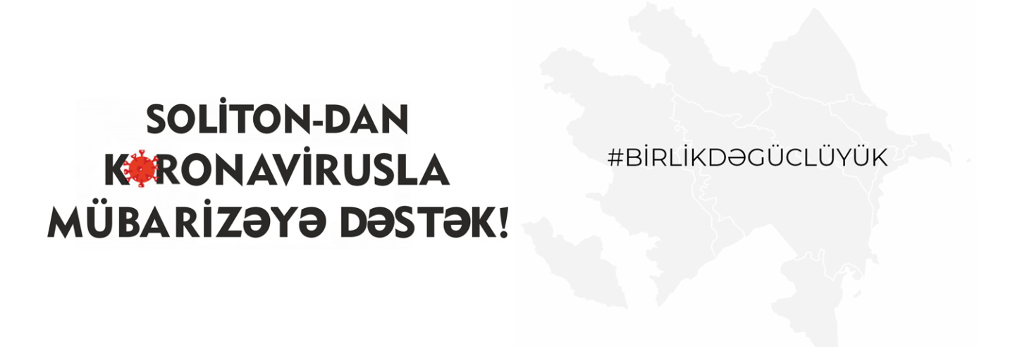 SOLİTON-DAN KORONAVİRUSLA MÜBARİZƏYƏ DƏSTƏK!